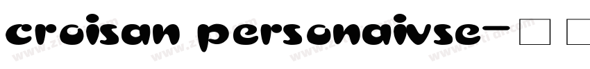 croisan personaivse字体转换